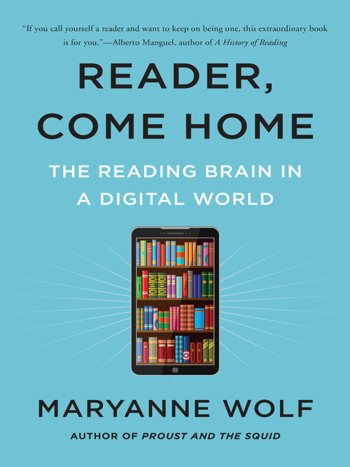 Title details for Reader, Come Home by Maryanne Wolf - Wait list